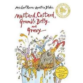 Michael Rosen: Mustard, Custard, Grumble Belly and Gravy