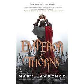 Mark Lawrence: Emperor Of Thorns