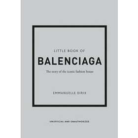 Emmanuelle Dirix: Little Book of Balenciaga