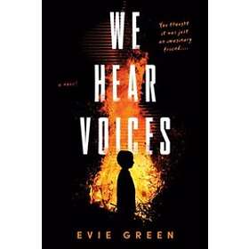 Evie Green: We Hear Voices