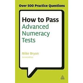 Mike Bryon: How to Pass Advanced Numeracy Tests