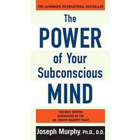 Joseph Murphy: Power of Your Subconscious Mind