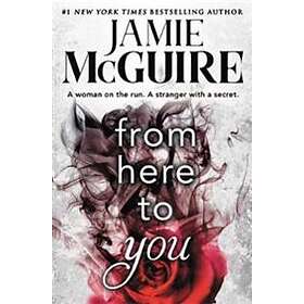 Jamie McGuire: From Here to You (Forever Special Release)
