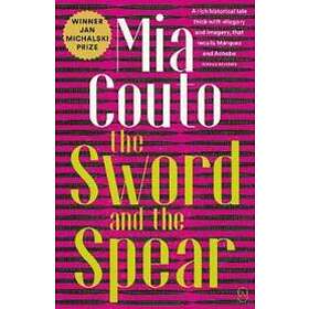 Mia Couto: The Sword And Spear