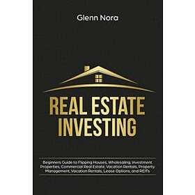Glenn Nora: Real Estate Investing