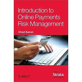 Ohad Samet: Introduction to Online Payments Risk Management