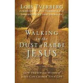 Lois Tverberg: Walking in the Dust of Rabbi Jesus