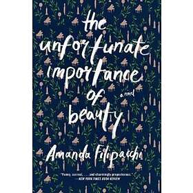 Amanda Filipacchi: The Unfortunate Importance of Beauty