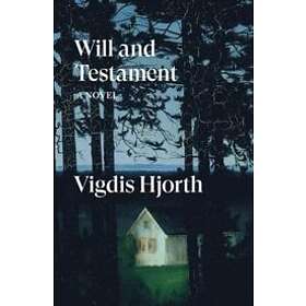 Vigdis Hjorth: Will and Testament