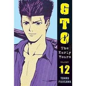 Tohru Fujisawa: Gto: The Early Years Vol.12