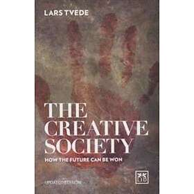 Lars Tvede: Creative Society: How the Future Can be Won