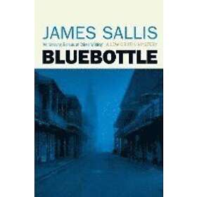 James Sallis: Bluebottle