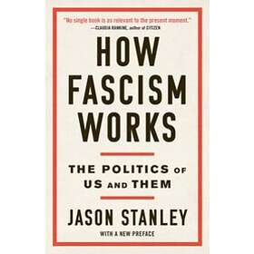 Jason Stanley: How Fascism Works