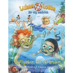 Cornelia Kindmo: Lukas och Lotta lär sig badvett utflykten till stranden