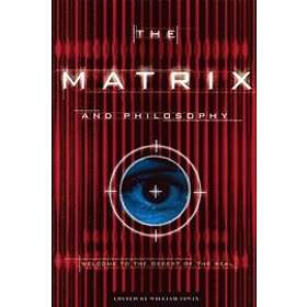 William Irwin: The Matrix and Philosophy