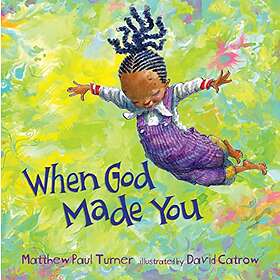 Matthew Paul Turner: When God Made You