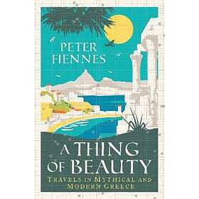 Peter Fiennes: A Thing of Beauty
