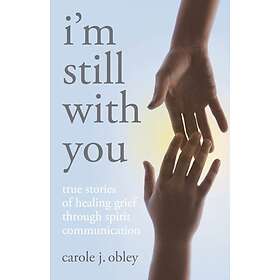 Carole Obley: I'm Still with You