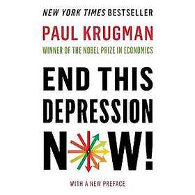 Paul Krugman: End This Depression Now!