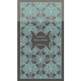 Seneca, Robin Campbell: Letters from a Stoic