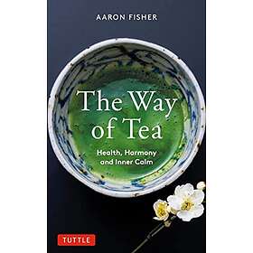 Aaron Fisher: The Way of Tea