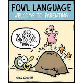 Brian Gordon: Fowl Language