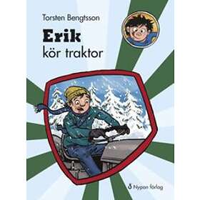 Torsten Bengtsson: Erik kör traktor