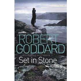 Robert Goddard: Set In Stone