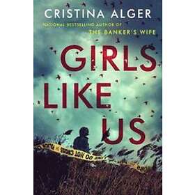 Cristina Alger: Girls Like Us