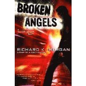 Richard K Morgan: Broken Angels