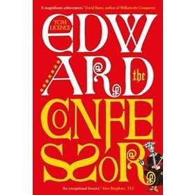 Tom Licence: Edward the Confessor