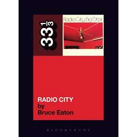Bruce Eaton: Big Star's Radio City