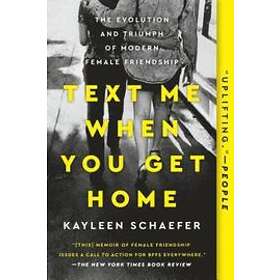 Kayleen Schaefer: Text Me When You Get Home