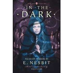 E Nesbit: In the Dark