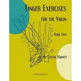 Cassia Harvey: Finger Exercises for the Violin, Book Two