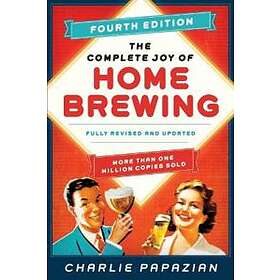 Charlie Papazian: The Complete Joy of Homebrewing