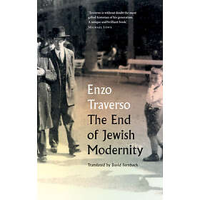 Enzo Traverso: The End of Jewish Modernity