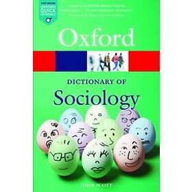 John Scott: A Dictionary of Sociology