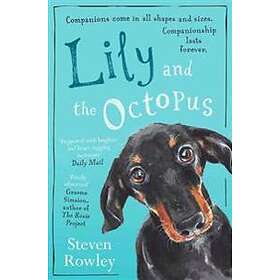 Steven Rowley: Lily and the Octopus