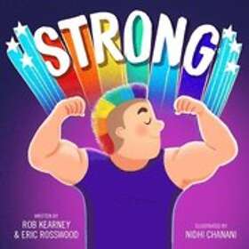Eric Rosswood, Nidhi Chanani, Rob Kearney: Strong