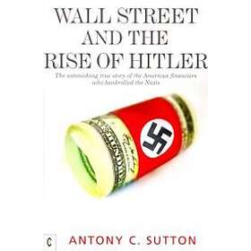 Antony Cyril Sutton: Wall Street And The Rise Of Hitler, Från 127 Kr