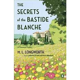 M L Longworth: The Secrets Of Bastide Blanch