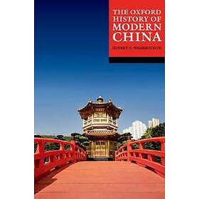 Jeffrey N Wasserstrom: The Oxford History of Modern China