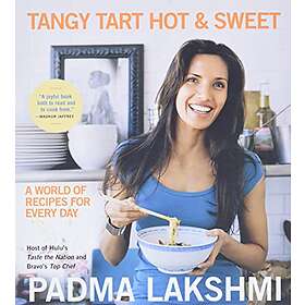 Padma Lakshmi: Tangy Tart Hot and Sweet