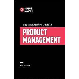 Jock Busuttil: The Practitioner's Guide To Product Management