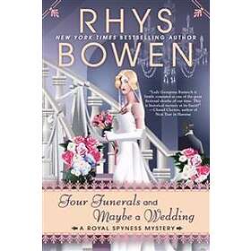 Rhys Bowen: Four Funerals And Maybe A Wedding