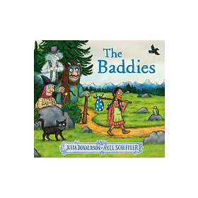 Julia Donaldson: The Baddies