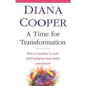 Diana Cooper: A Time For Transformation