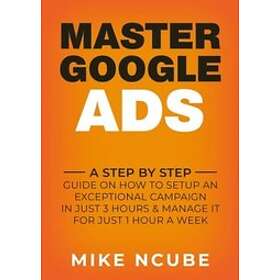 Mike Ncube: Master Google Ads