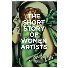 Susie Hodge: The Short Story of Women Artists